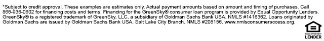 Financing for the GreenSky&reg; consumer loan program is provided by Equal Opportunity Lenders. GreenSky&reg; is a registered trademark of GreenSky, LLC, a subsidiary of Goldman Sachs Bank USA. NMLS #1416362. Loans originated by Goldman Sachs are issued by Goldman Sachs Bank USA, Salt Lake City Branch. NMLS #208156. www.nmlsconsumeraccess.org